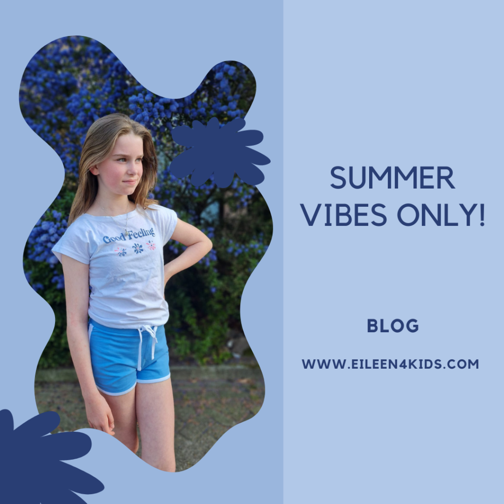 Blog: Summer vibes only - Eileen4Kids