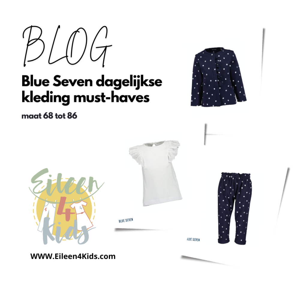 Blog Blue Seven dagelijkse kleding must-haves - Eileen4Kids