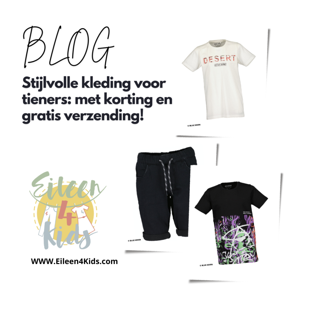 Blog - Stijlvolle kleding voor tieners met korting en gratis verzending! - Eileen4Kids